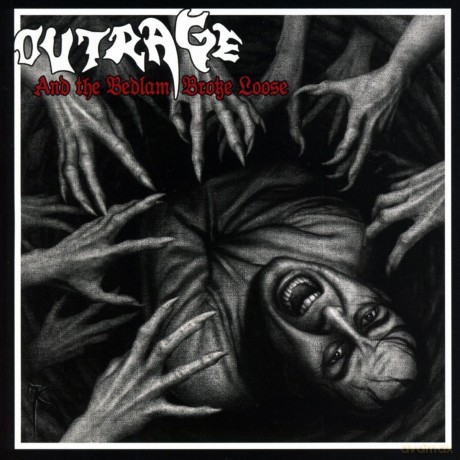 Outrage: And The Bedlam Broke Loose [CD]