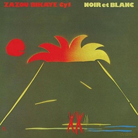 Zazou Bikaye CY1: Noir Et Blanc [Winyl]