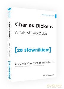 A Tale of Two Cities / Opowieść o dwóch miastach z podręcznym słownikiem - Charles Dickens [KSIĄŻKA]