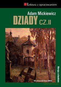 Dziady cz. II. Lektura z opracowaniem - Adam Mickiewicz [KSIĄŻKA]