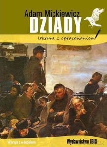 Dziady. Lektura z opracowaniem - Adam Mickiewicz [KSIĄŻKA]