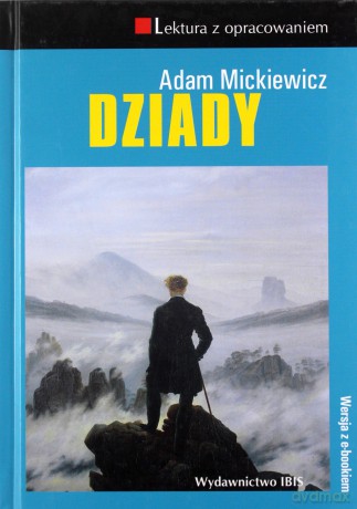 Dziady. Lektura z opracowaniem - Adam Mickiewicz [KSIĄŻKA]