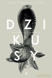 Dzikusy (Tom 2) Upiór nawiedza Europę - Sabri Louatah [KSIĄŻKA]