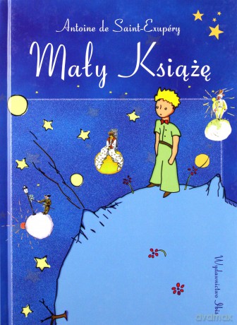 Mały Książę - Saint-Exupery Antoine de [KSIĄŻKA]