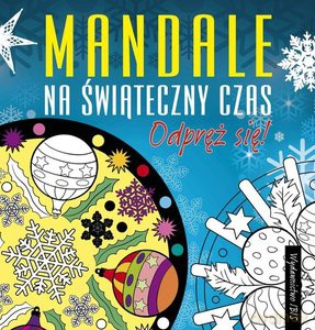Mandale na świąteczny czas. Odpręż się! - Karłowska J. MOTOKO [KSIĄŻKA]