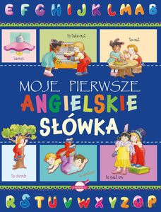Moje pierwsze angielskie słówka - Opracowanie zbiorowe [KSIĄŻKA]