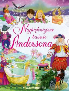 Najpiękniejsze baśnie Andersena - Hans Christian Andersen [KSIĄŻKA]