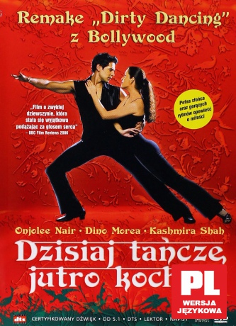 Dzisiaj tańczę, jutro kocham [DVD]