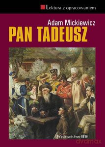 Pan Tadeusz. Lektura z opracowaniem - Adam Mickiewicz [KSIĄŻKA]