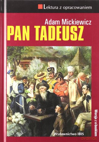 Pan Tadeusz. Lektura z opracowaniem - Adam Mickiewicz [KSIĄŻKA]
