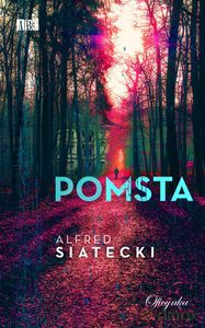 Pomsta - Alfred Siatecki [KSIĄŻKA]