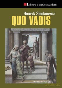 Quo Vadis. Lektura z opracowaniem - Henryk Sienkiewicz [KSIĄŻKA]