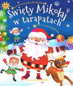 Święty Mikołaj w tarapatach - Agnieszka Nożyńska-Demianiuk [KSIĄŻKA]