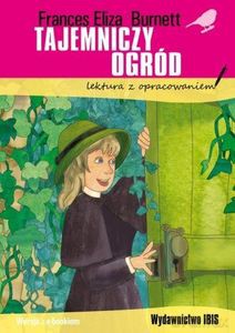 Tajemniczy ogród. Lektura z opracowaniem - Frances Eliza Burnett [KSIĄŻKA]