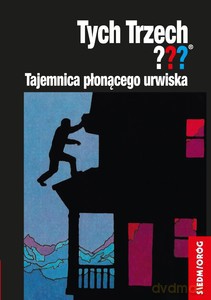 Tych trzech Tajemnica płonącego urwiska - Andy Chandler [KSIĄŻKA]