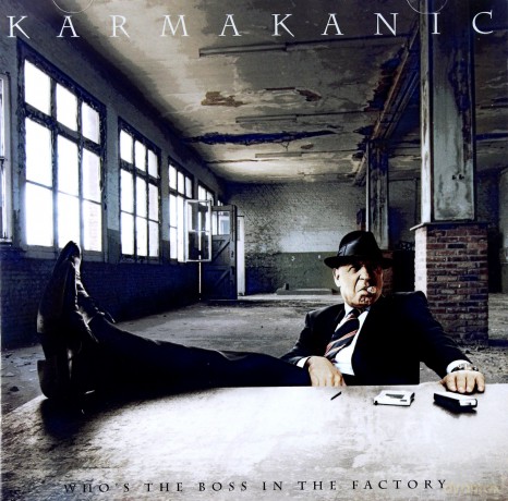 Karmakanic: Who's The Boss In The Factory [CD]
