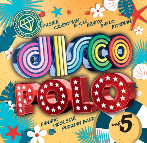 Diamentowa Kolekcja Disco Polo vol. 5 [2CD]