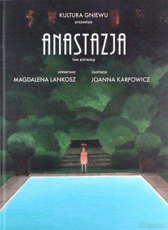 Anastazja (Tom 1) - Magdalena Lankosz, Joanna Karpowicz [KOMIKS]