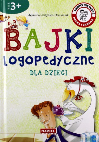 Bajki logopedyczne dla dzieci - Agnieszka Nożyńska- Demianiuk [KSIĄŻKA]