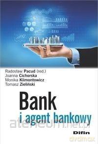 Bank i agent bankowy [KSIĄŻKA]