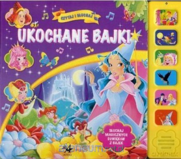 Czytaj i słuchaj. Ukochane bajki [KSIĄŻKA]