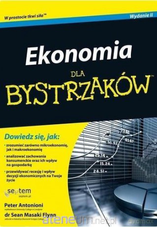 Ekonomia dla bystrzaków + Dlaczego mądrzy Pakiet - Antonioni Peter, Flynn Sean Masaki [KSIĄŻKA]