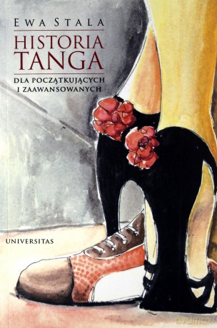 Historia tanga dla początkujących i zaawansowanych - Ewa Stala [KSIĄŻKA]