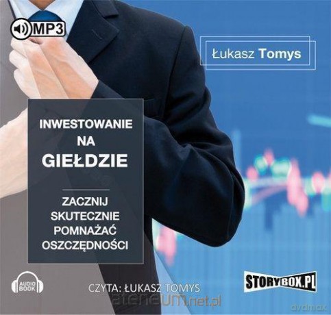 Inwestowanie na giełdzie. - Łukasz Tomys [AUDIOBOOK]
