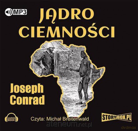 Jądro ciemności - Joseph Conrad [AUDIOBOOK]