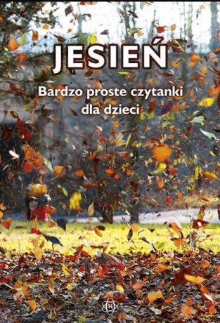 Jesień. Bardzo proste czytanki dla dzieci [KSIĄŻKA]