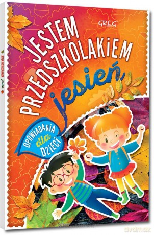 Jestem przedszkolakiem - jesień - Agnieszka Antosiewicz [KSIĄŻKA]