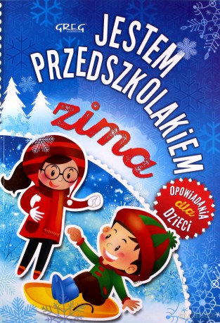Jestem przedszkolakiem - zima - Agnieszka Antosiewicz [KSIĄŻKA]