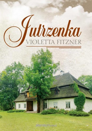 Jutrzenka - Violetta Fitzner [KSIĄŻKA]