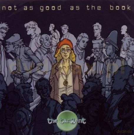 The Tangent: Not As Good As The Book [2CD]