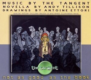 The Tangent: Not As Good As The Book (special edition) [2CD]