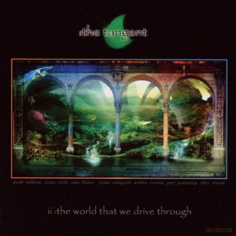 The Tangent: The World That We Drive Through (special edition) [CD]