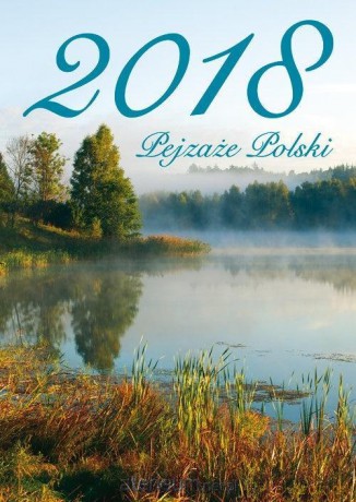 Kalendarz 2018 Pejzaże Polski SM4 [KALENDARZ]