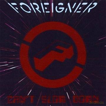 Foreigner: Can't Slow Down [CD]