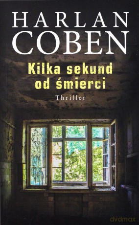 Kilka sekund do śmierci - Harlan Coben [KSIĄŻKA]