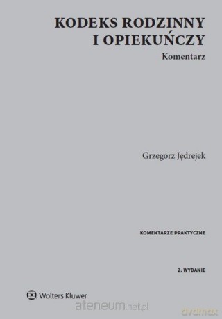 Kodeks rodzinny i opiekuńczy. Komentarz [KSIĄŻKA]