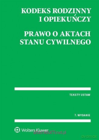 Kodeks rodzinny i opiekuńczy. Prawo o aktach [KSIĄŻKA]