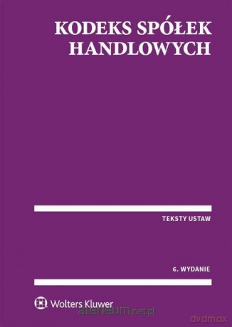 Kodeks spółek handlowych [KSIĄŻKA]