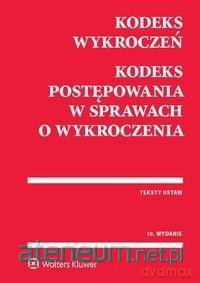 Kodeks wykroczeń. Kodeks postępowania [KSIĄŻKA]