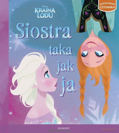 Kraina Lodu. Siostra taka jak ja - Barbara Jean Hicks, Brittney Lee, Zuzanna Naczyńska [KSIĄŻKA]