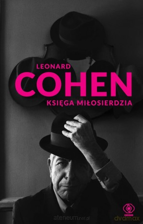Księga miłosierdzia - Leonard Cohen [KSIĄŻKA]