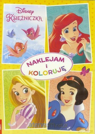 Księżniczki Disneya. Naklejam i koloruję [KSIĄŻKA]
