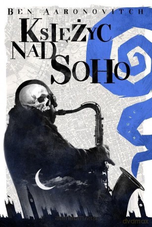 Księżyc nad Soho - Ben Aaronovitch [KSIĄŻKA]