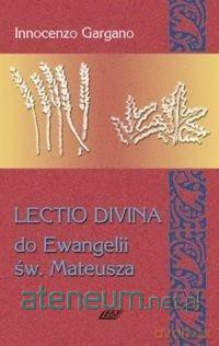 Lectio Divina 2 Do Ewangelii Św Mateusza - Gargano Innocenzo [KSIĄŻKA]