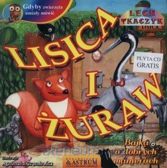 Lisica i żuraw - Lech Tkaczyk [KSIĄŻKA]+[CD]