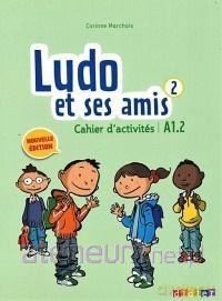 Ludo et ses amis 2 A1.2 ćwiczenia [KSIĄŻKA]